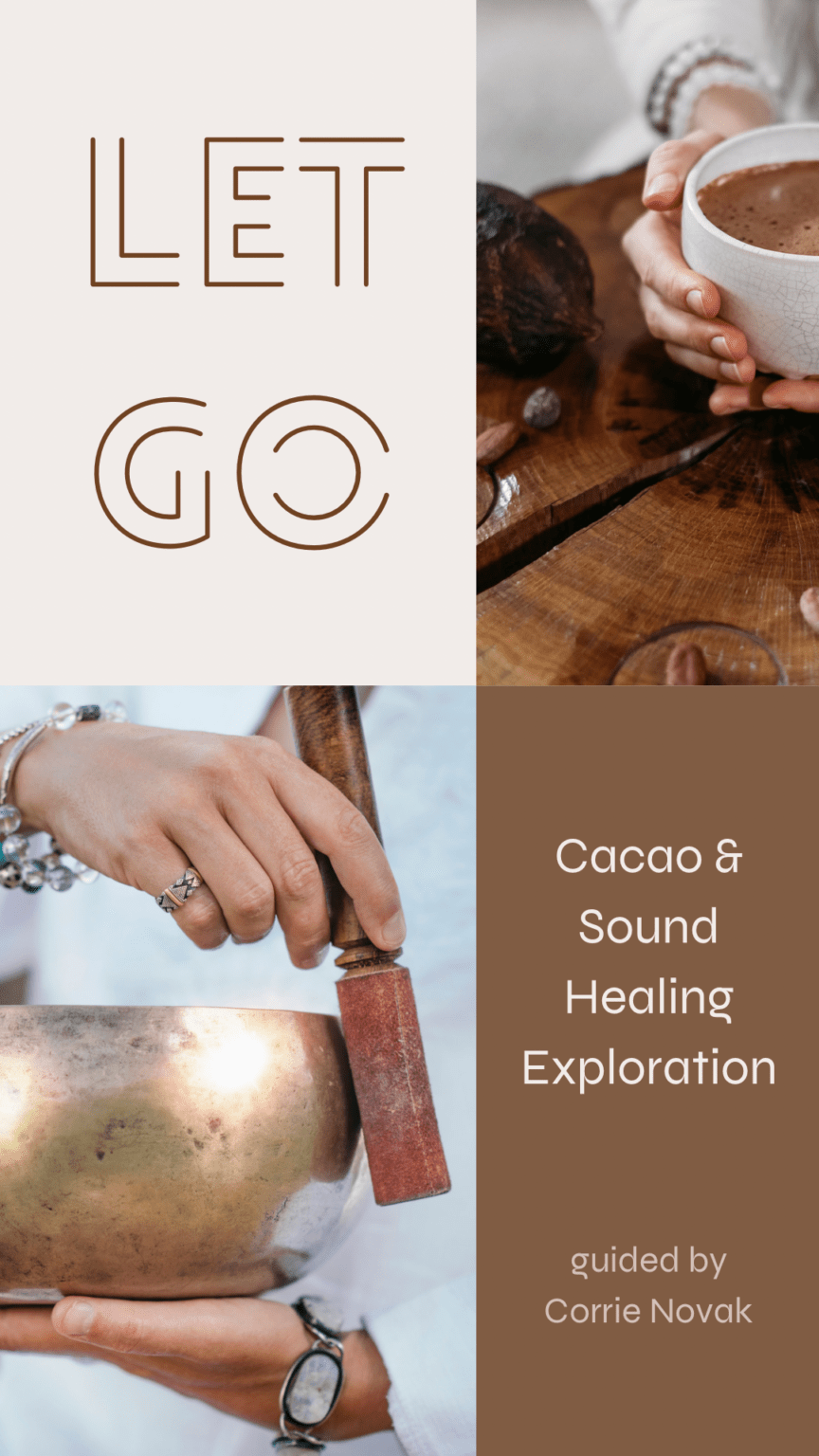 Let Go - Cacao & Sound Healing Exploration